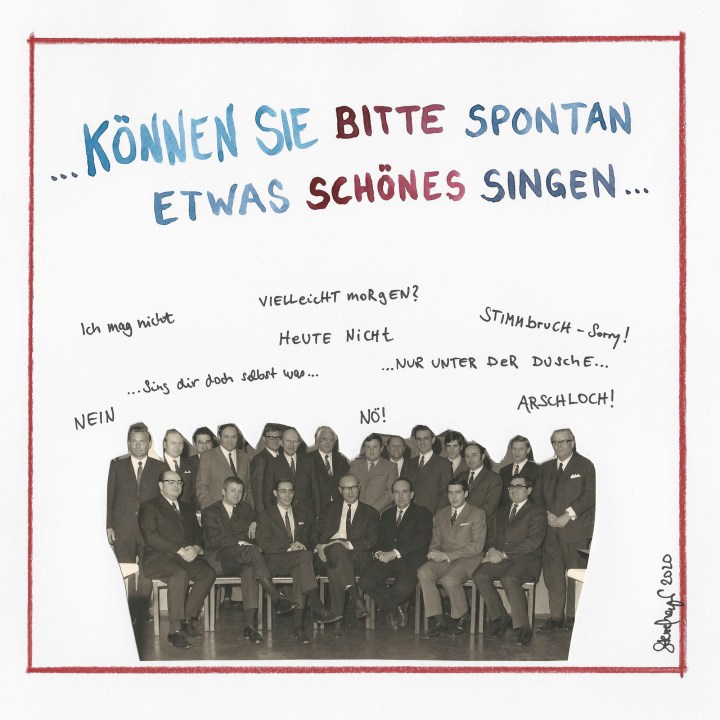 "KÖNNEN SIE BITTE SPONTAN ETWAS SCHÖNES SINGEN", 2020